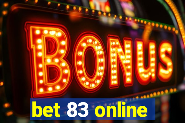 bet 83 online